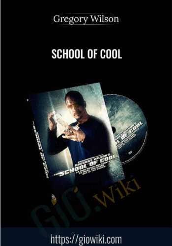 School of Cool - Gregory Wilson