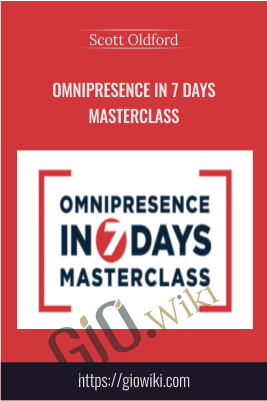 Omnipresence In 7 Days Masterclass – Scott Oldford
