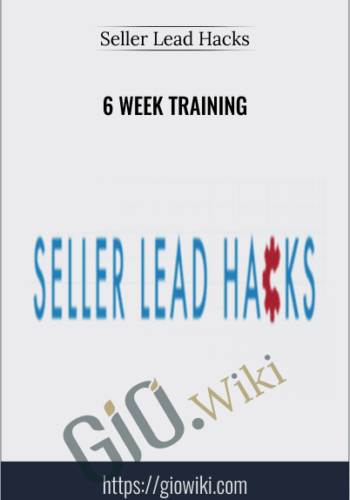 6 Week Training – Seller Lead Hacks