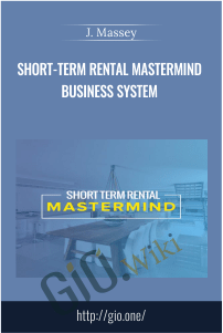 Short-Term Rental Mastermind Business System – J. Massey