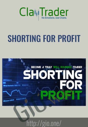 Shorting for Profit – Claytrader