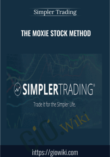 The Moxie Stock Method - Simpler Trading