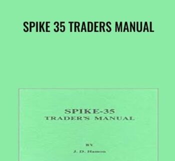 Spike 35 Traders Manual – J. D. Hamon