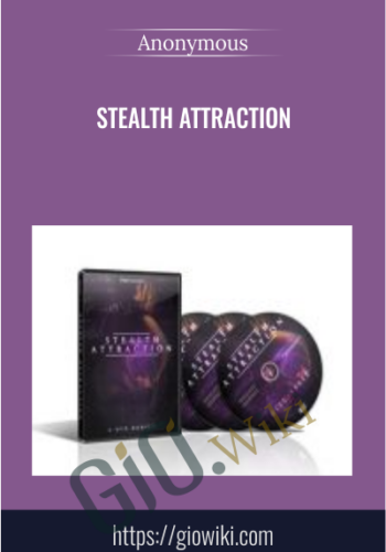 Stealth Attraction