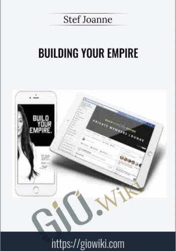 Building Your Empire – Stef Joanne