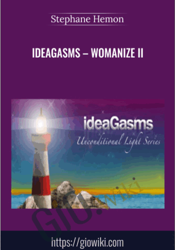 Ideagasms – Womanize II – Stephane Hemon
