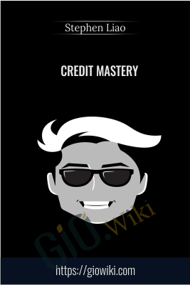 Credit Mastery – Stephen Liao
