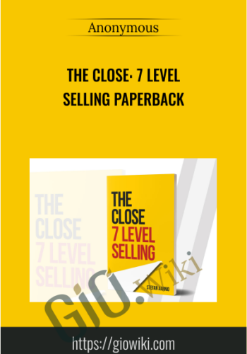 The Close: 7 Level  Selling Paperback