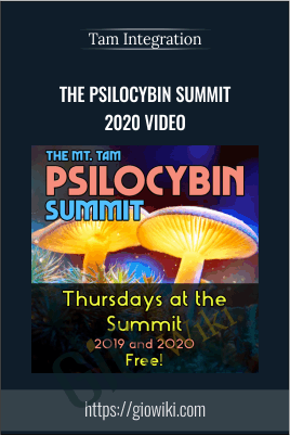 The Psilocybin Summit 2020 Video – Tam Integration