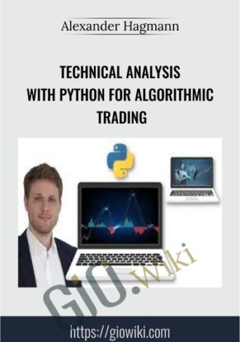 Technical Analysis with Python for Algorithmic Trading - Alexander Hagmann