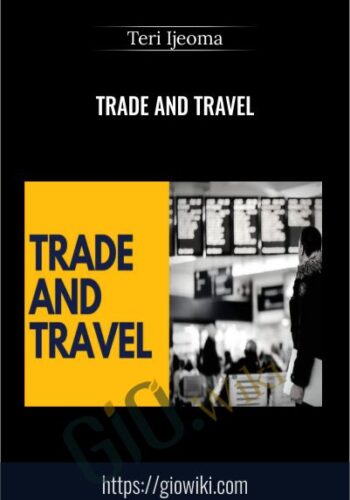 Trade And Travel – Teri Ijeoma