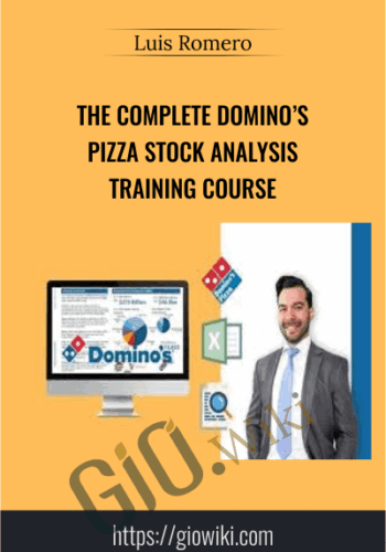 The Complete Domino’s Pizza Stock Analysis Training Course - Luis Romero