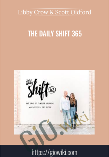 The Daily Shift 365 – Libby Crow & Scott Oldford