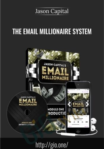 The Email Millionaire System - Jason Capital