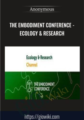 The Embodiment Conference – Ecology & Research