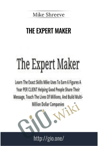 The Expert Maker – Mike Shreeve