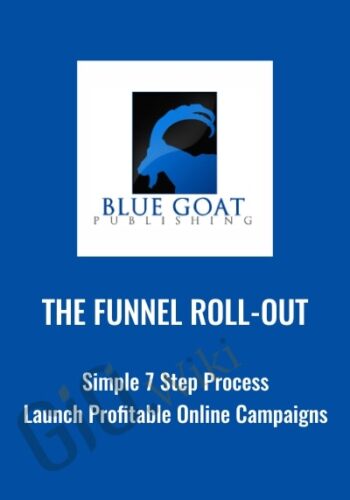 The Funnel Roll-Out - Blue Goat Publishing