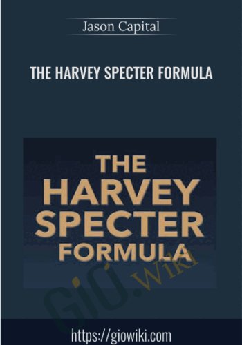 The Harvey Specter Formula - Jason Capital