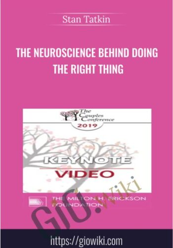 The Neuroscience Behind Doing the Right Thing - Stan Tatkin