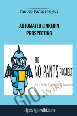 Automated LinkedIn Prospecting – The No Pants Project