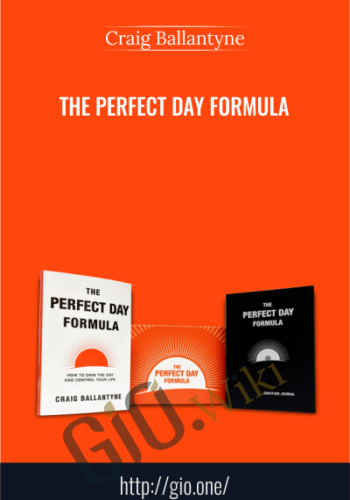 The Perfect Day Formula – Craig Ballantyne