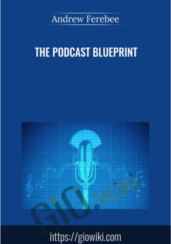 The Podcast Blueprint