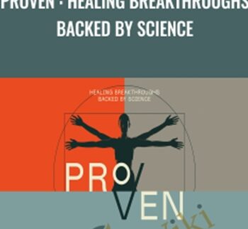 The Sacred Science, Nick Polizzi – Proven : Healing Breakthroughs Backed By Science – Nick Polizzi