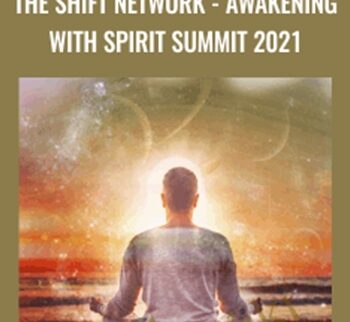 Awakening With Spirit Summit 2021 – The Shift Network