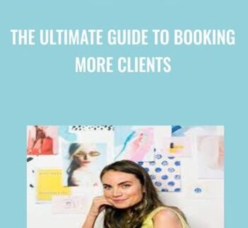 The Ultimate Guide To Booking More Clients With Emily Newman