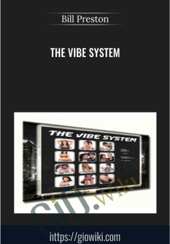 The Vibe System - Bill Preston