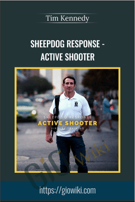 Sheepdog Response – Active Shooter – Tim Kennedy