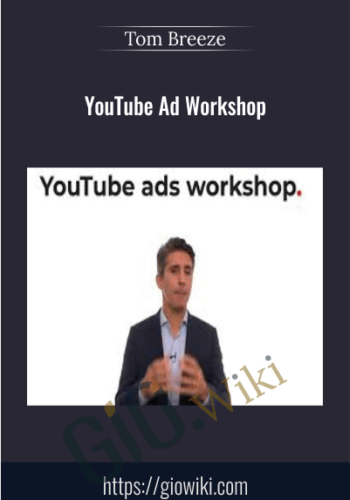 YouTube Ad Workshop - Tom Breeze