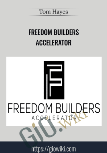 Freedom Builders Accelerator – Tom Hayes