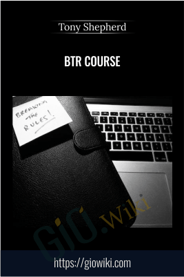 BTR Course – Tony Shepherd