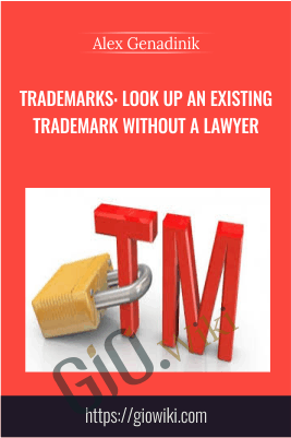 Trademarks: Look Up An Existing Trademark Without A Lawyer – Alex Genadinik