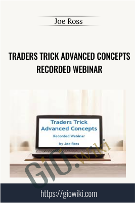 Traders Trick Advanced Concepts – Recorded Webinar