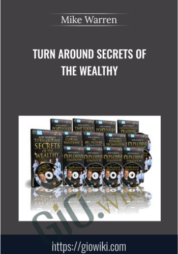 Turn Around Secrets Of The Wealthy - Mike Warren