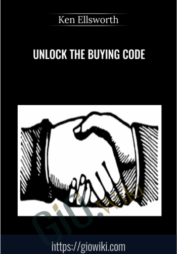 Unlock The Buying Code – Ken Ellsworth