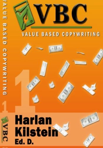 Value Based Copywriting – Harlan Kilstein