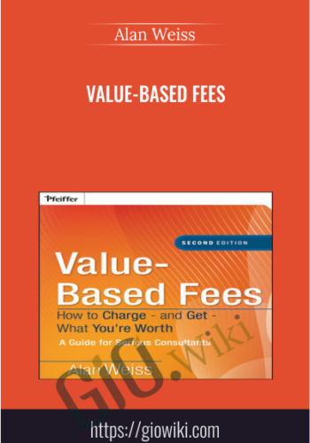 Value-Based Fees – Alan Weiss