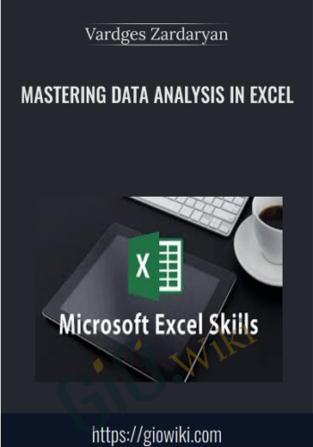 Mastering Data Analysis in Excel - Vardges Zardaryan