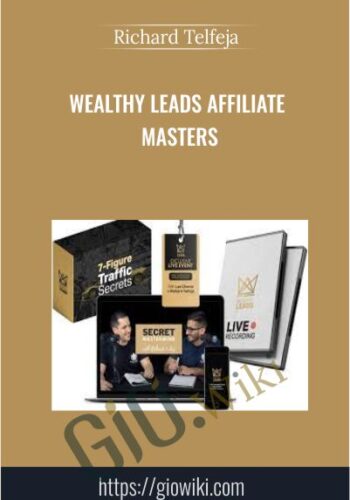 Wealthy Leads Affiliate Masters - Richard Telfeja