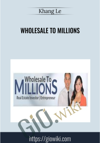 Wholesale to Millions - Khang Le