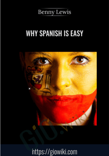 Why Spanish is Easy - Benny Lewis