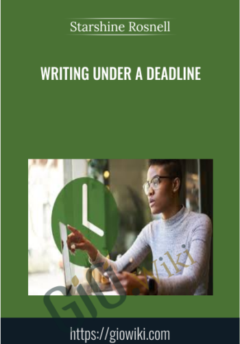Writing under a Deadline - Starshine Rosnell