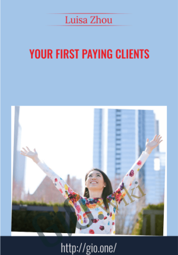 Your First Paying Clients – Luisa Zhou