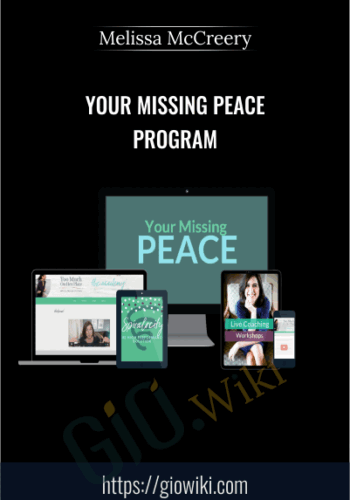 Your Missing Peace Program - Melissa McCreery
