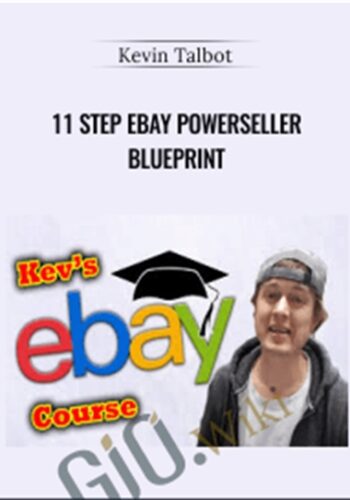 11 Step EBay Powerseller Blueprint – Kevin Talbot