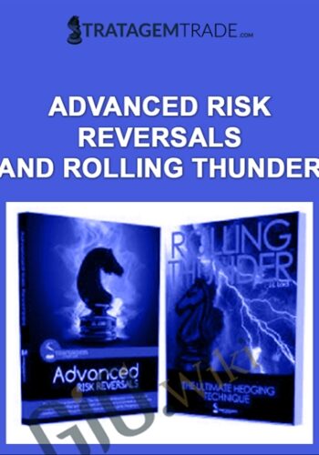 Advanced Risk Reversals And Rolling Thunder