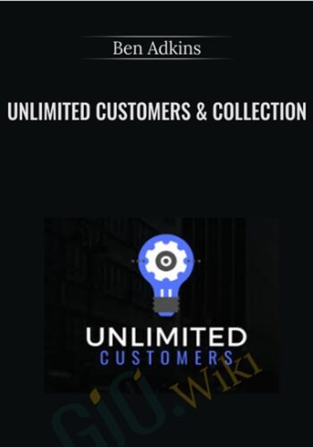 Unlimited Customers & Collection – Ben Adkins